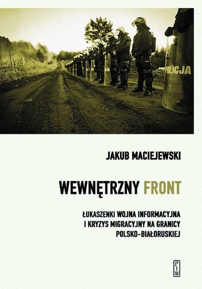 Wewnętrzny front w Polsce - Jakub Maciejewski - analiza dezinformacji