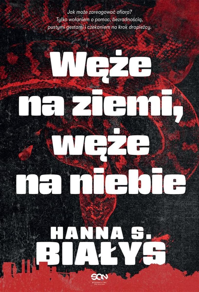 Węże na ziemi, węże na niebie - Komisarz Bondys - Hanna Szczukowska-Białys