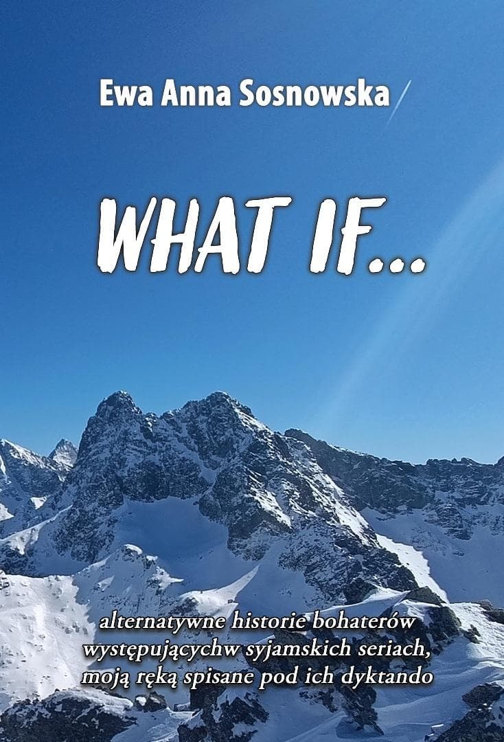 Ewa Anna Sosnowska What if... Zbiór opowiadań
