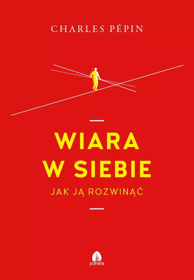 Wiara w Siebie Charlesa Pepina - Poradnik Rozwoju Osobistego
