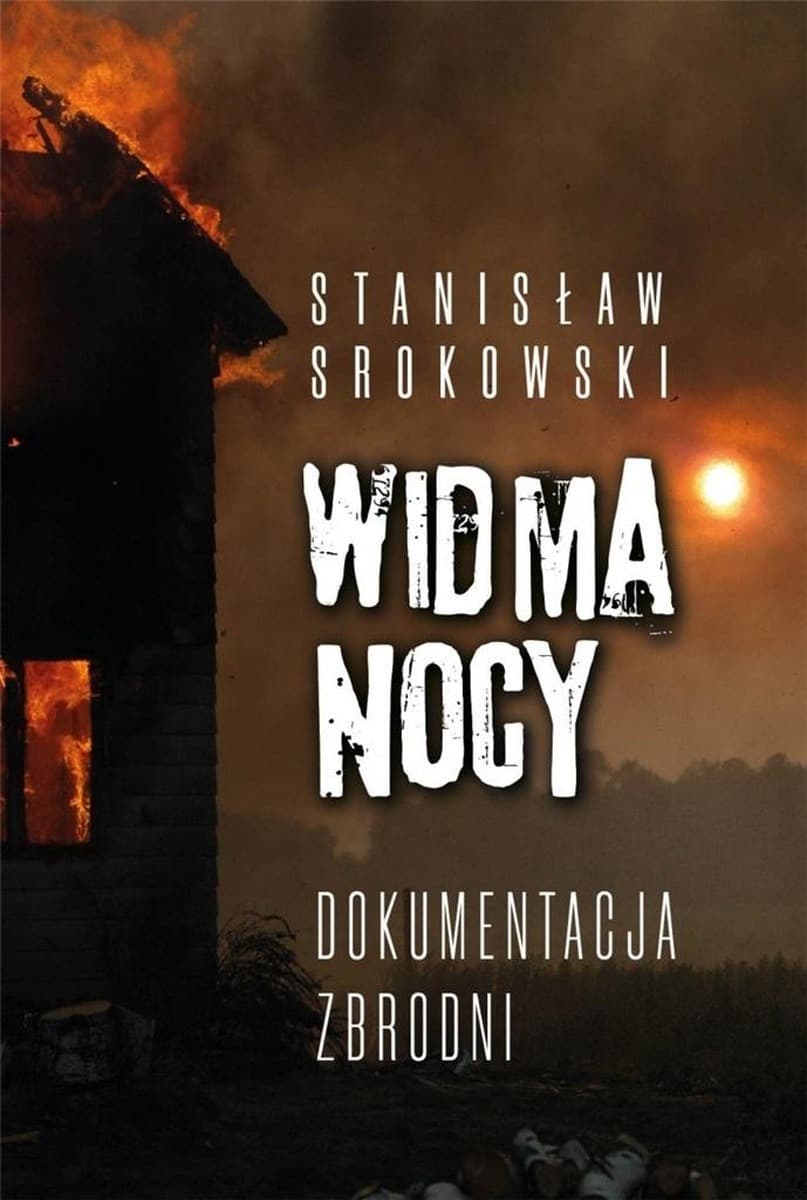 Widma nocy. Dokumentacja zbrodni wydanie 2022