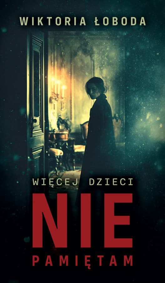 Więcej Dzieci Nie Pamiętam Powieść Novae Res