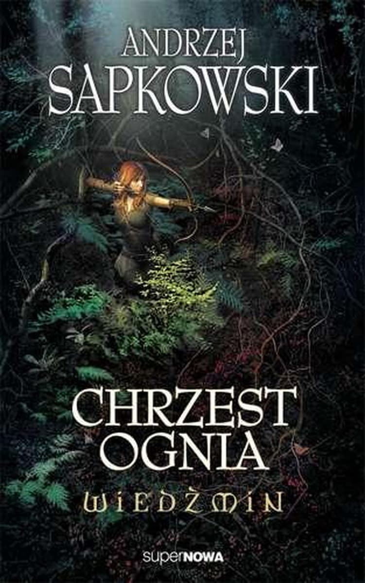 Wiedźmin Chrzest ognia Andrzej Sapkowski wydanie Supernova