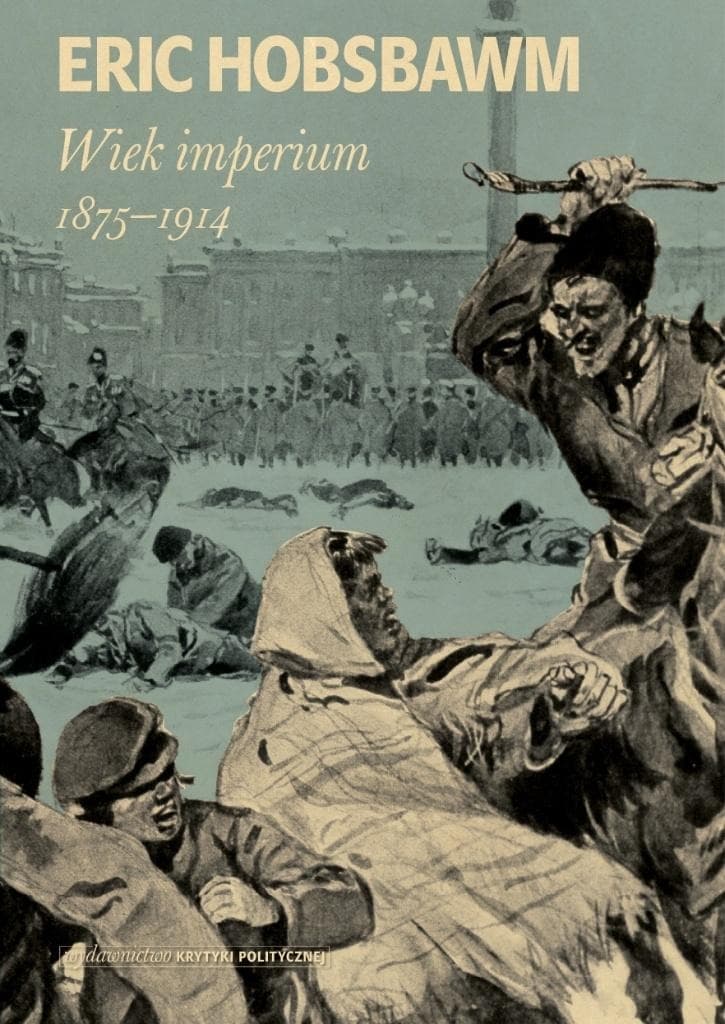 Wiek imperium 1875-1914 - Eric Hobsbawm wydanie 2