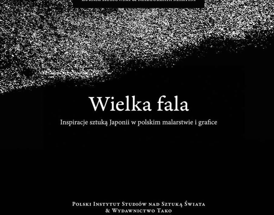 Wielka fala: Inspiracje sztuką Japonii w polskim malarstwie i grafice