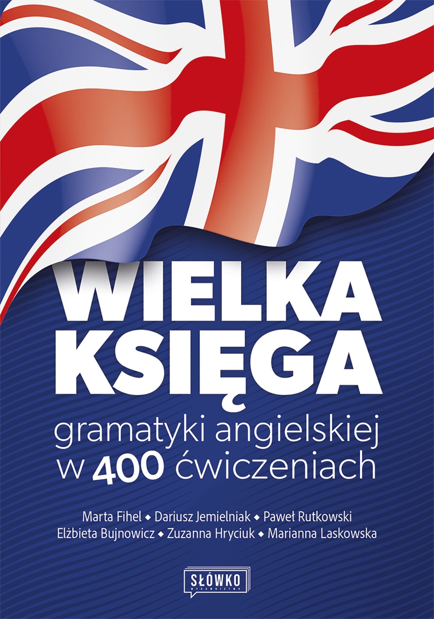 Wielka Księga Gramatyki Angielskiej - 400 Ćwiczeń