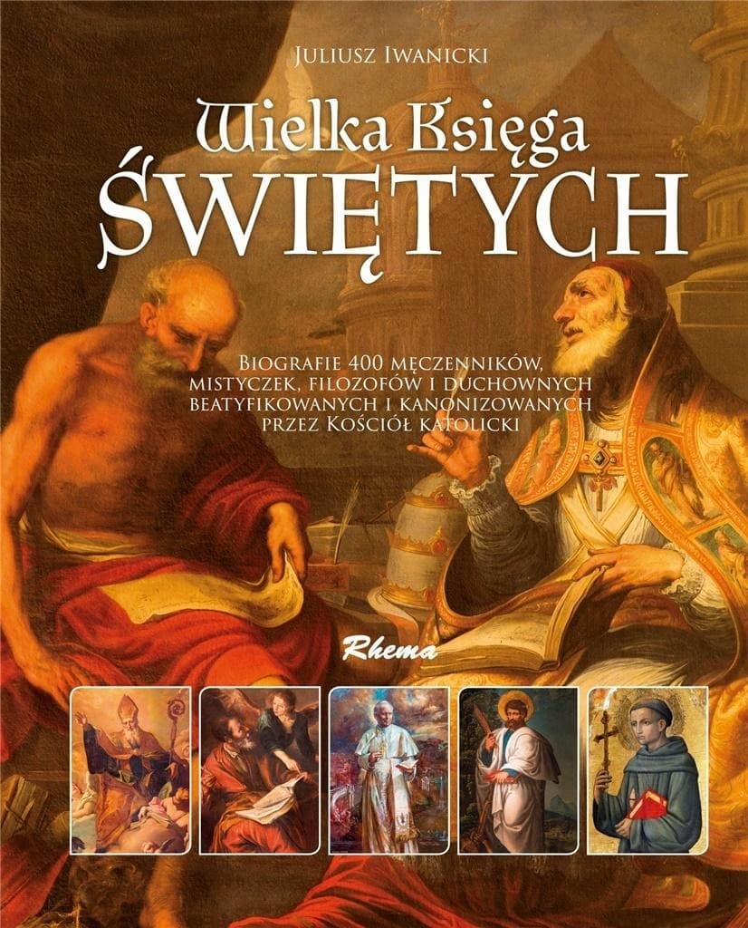 Wielka księga świętych historie legendy i anegdoty