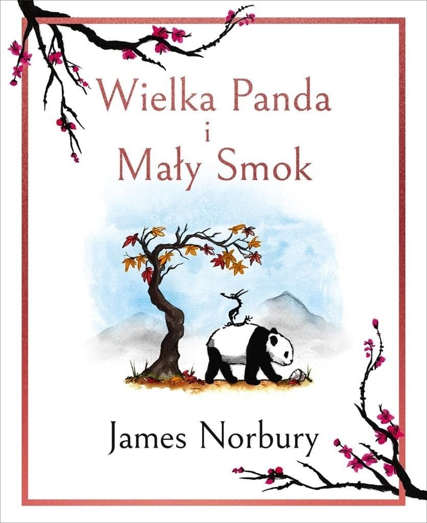 Wielka Panda i Mały Smok James Norbury inspirująca podróż