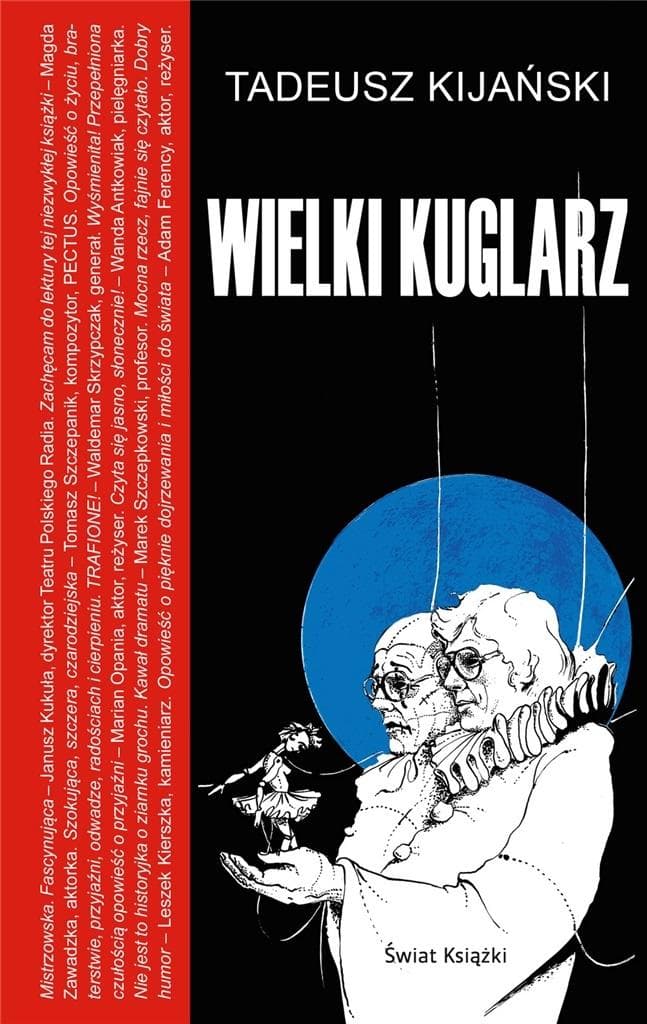 Wielki Kuglarz - powieść Tadeusza Kijańskiego