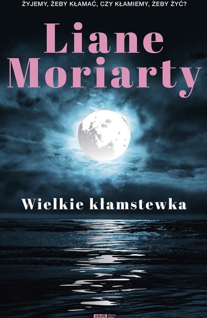 Wielkie kłamstewka wydanie 2024 Liane Moriarty