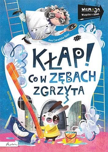Kłap! Higiena jamy ustnej dla przedszkolaków. Wiem i ja!