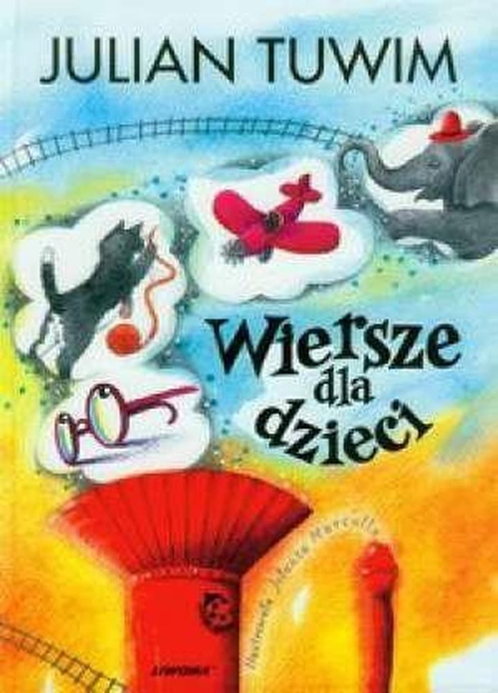 Wiersze Juliana Tuwima dla dzieci Lokomotywa, Zosia Samosia i inne