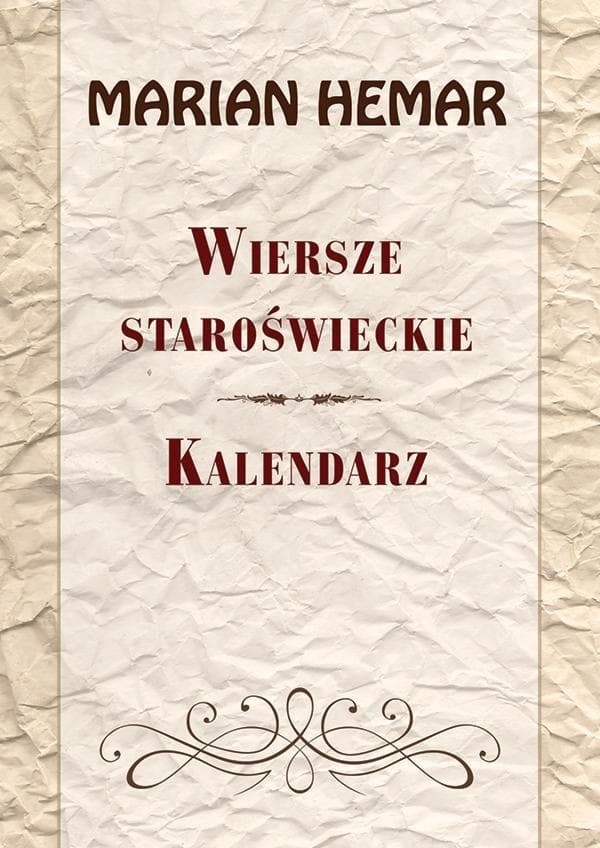 Zbiór poezji Mariana Hemara: Staroświeckie wiersze i kalendarz
