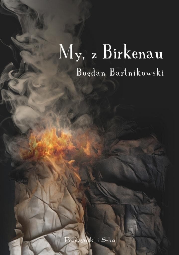 Wiersze z obozu Birkenau - Bogdan Bartnikowski