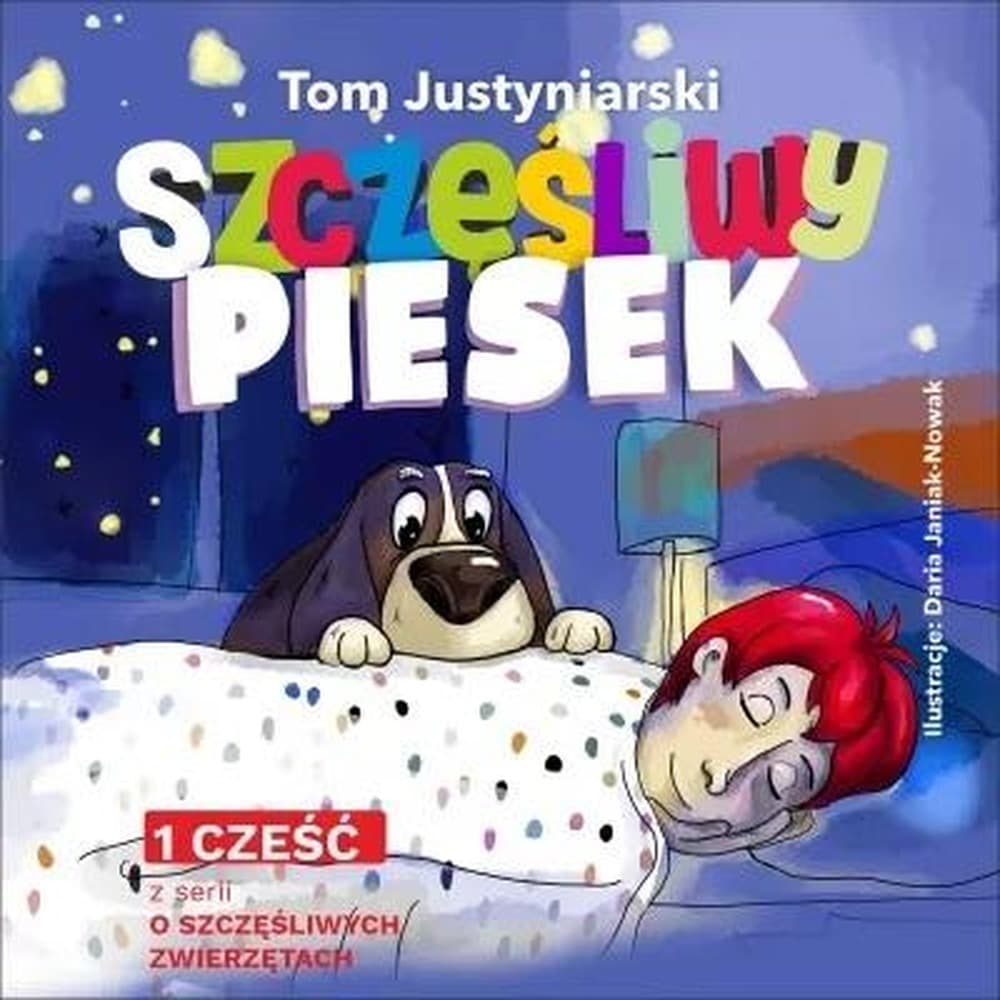 Wierszyk dla dzieci o szczęśliwym piesku 16 stron
