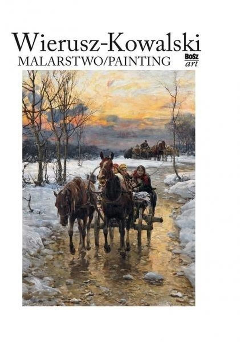 Wierusz-Kowalski. Malarstwo - Eliza Ptaszyńska, Jakub Kinel