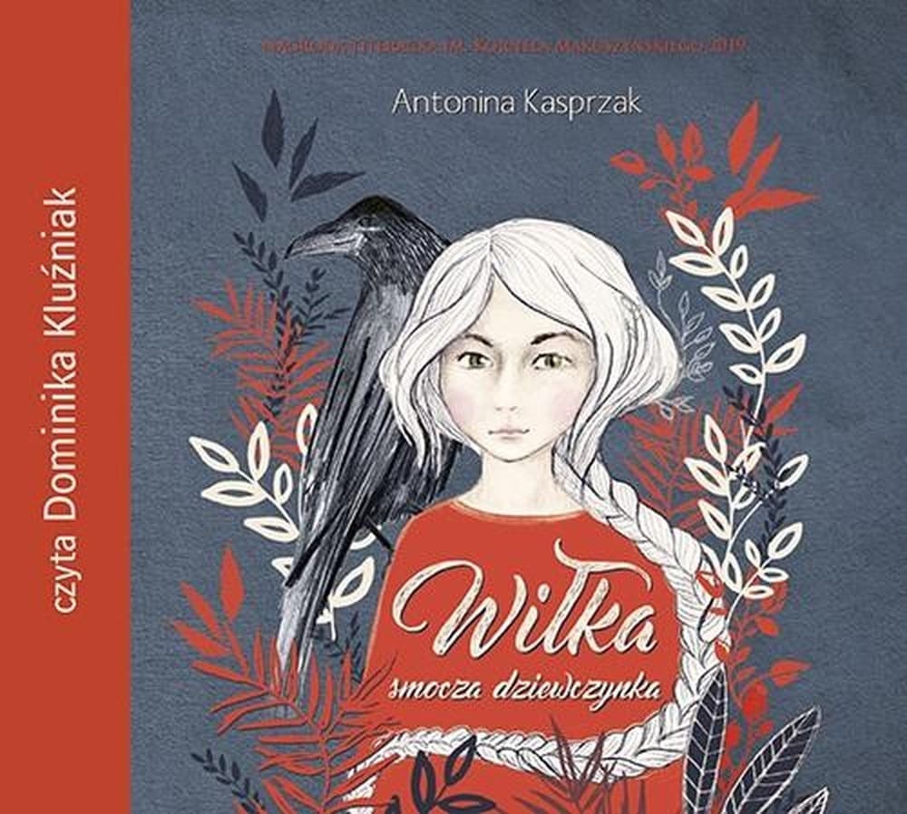 Wiłka smocza dziewczynka audiobook czytana przez Dominikę Kluźniak