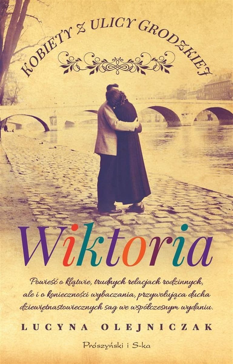 Wiktoria. Kobiety z ulicy Grodzkiej - Lucyna Olejniczak