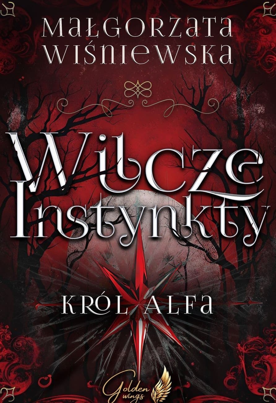 Wilcze Instynkty. Król Alfa