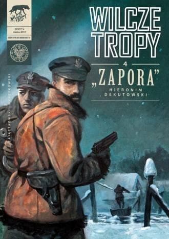 Wilcze tropy T.4 Zapora Hieronim Dekutowski Sławomir Zajączkowski Krzysztof Wyrzykowski