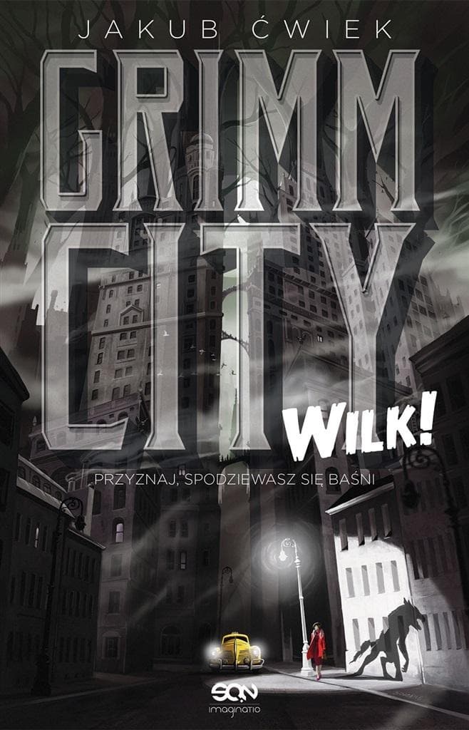 Wilk! Grimm City Tom 1 wyd. 2023 - Jakub Ćwiek