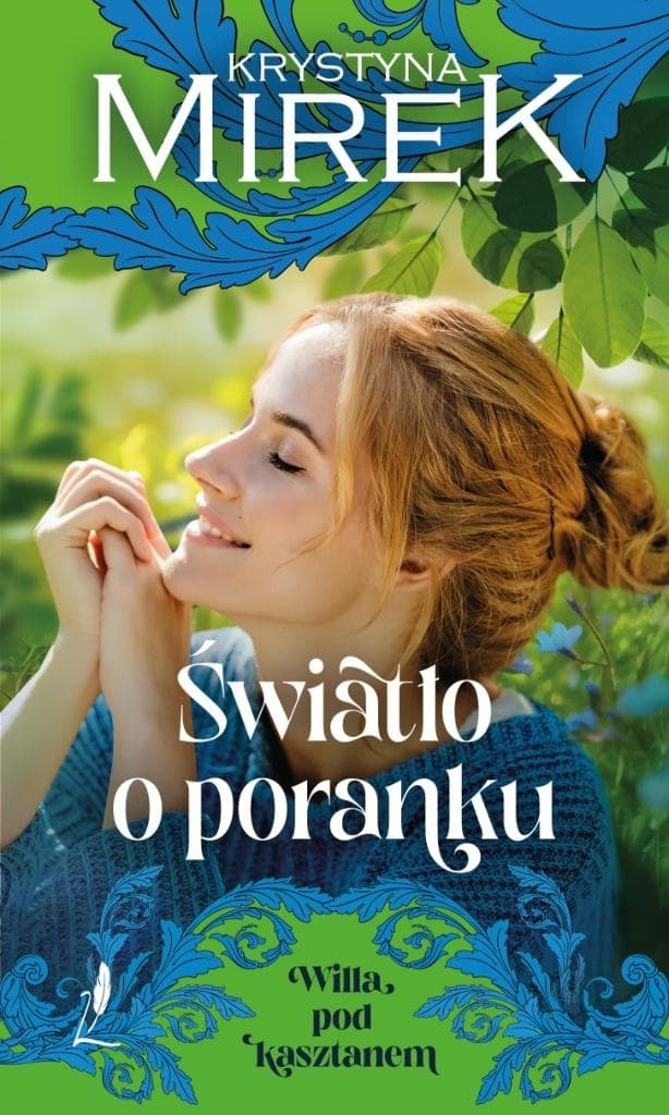 Światło o poranku Wiila pod kasztanem Tom 2 - Krystyna Mirek - powieść obyczajowa