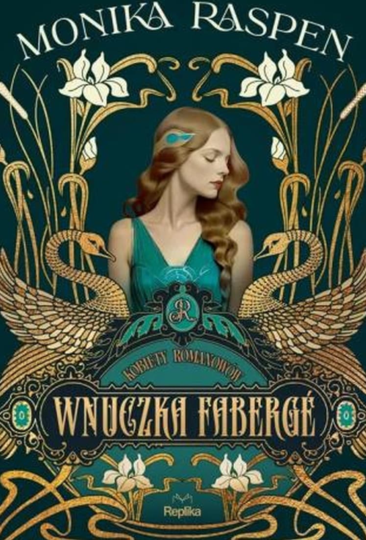 Wnuczka Fabergé. Kobiety Romanowów. Tom 1