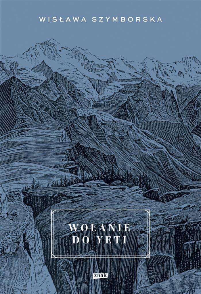 Wołanie do Yeti Wisława Szymborska, wydanie 2022