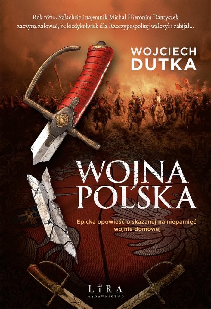 Wojna polska - Opowieść o skazanej na niepamięć