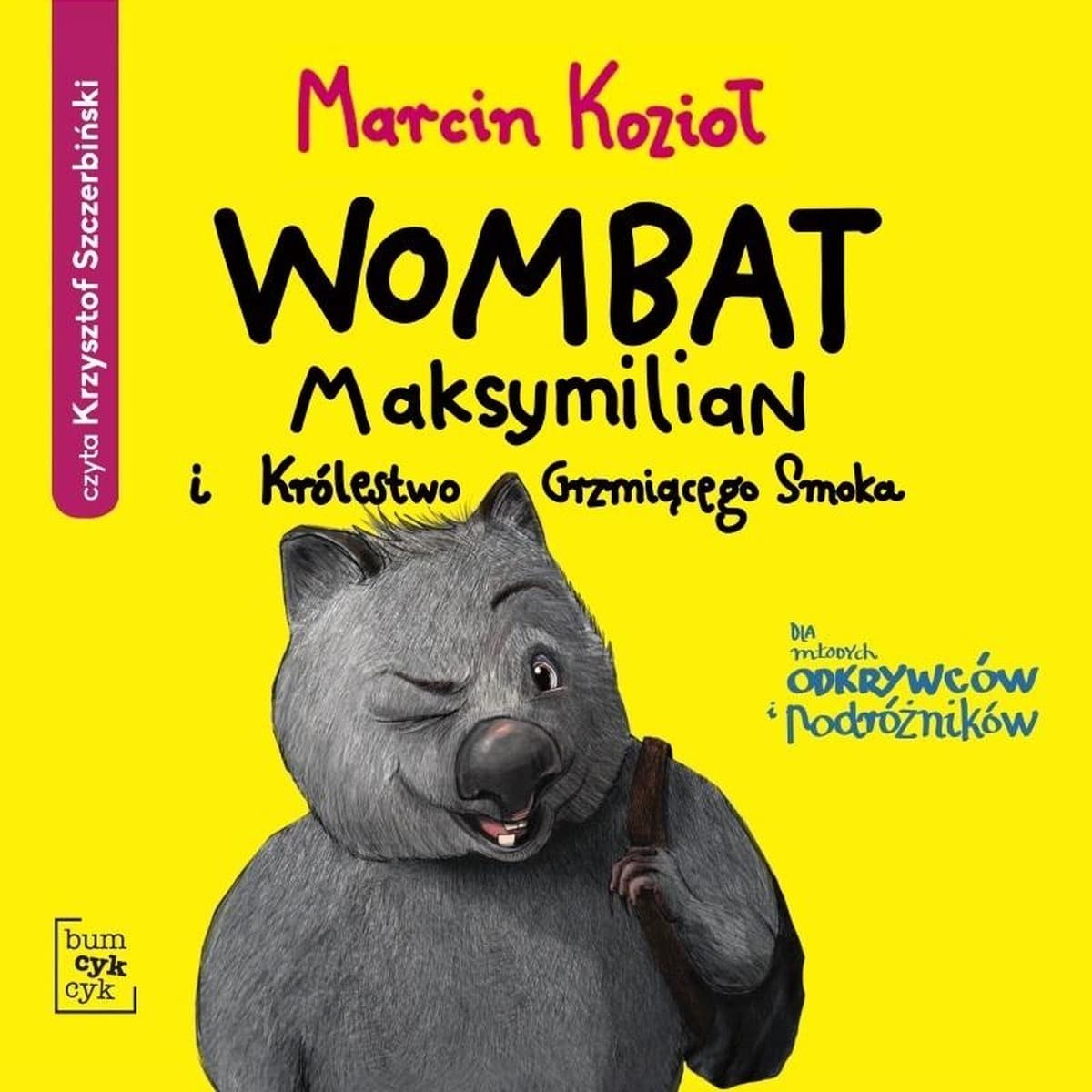 Wombat Maksymilian i Królestwo - Marcin Kozioł