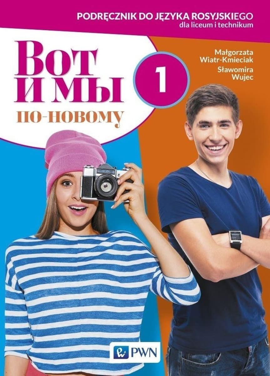 Wot i my po nowomu 1 Podręcznik Język rosyjski