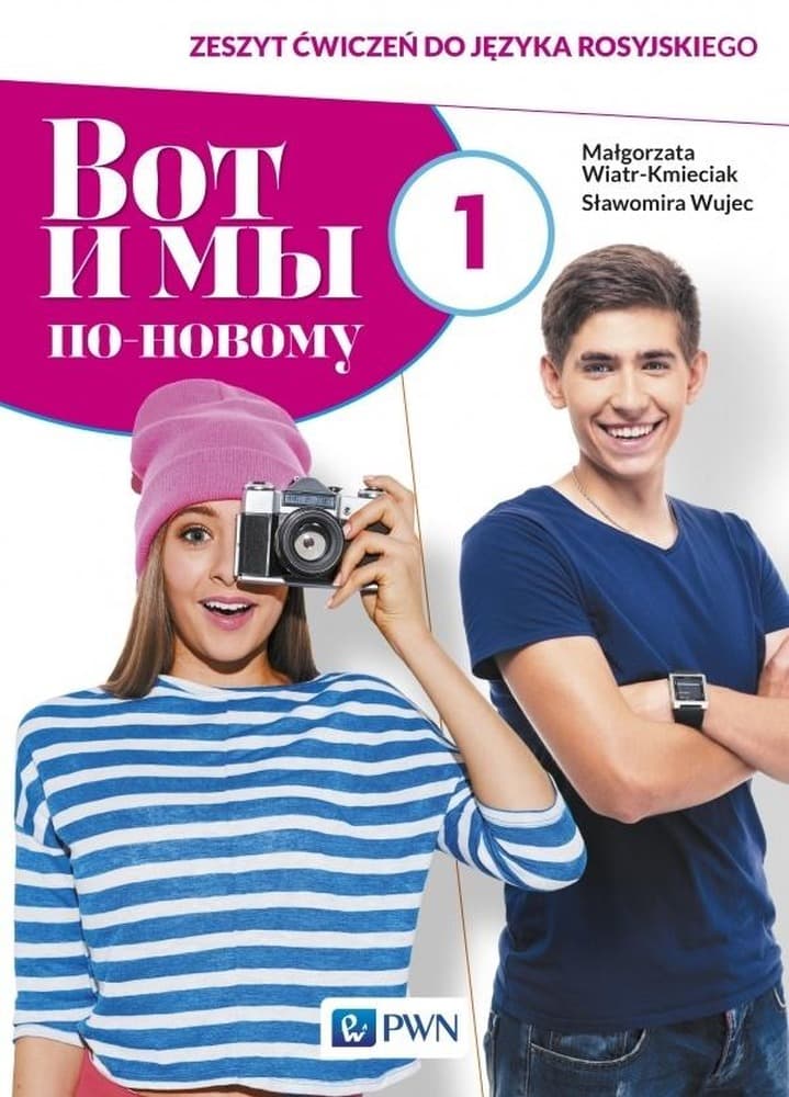Wot i my po nowomu 1 Zeszyt ćwiczeń Język rosyjski