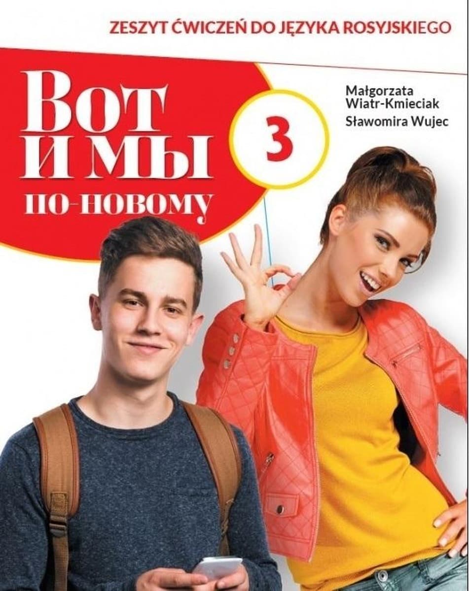 Wot i my po nowomu 3 Ćwiczenia Język rosyjski