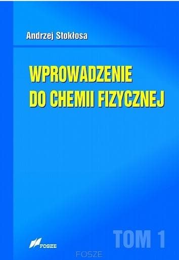 Wprowadzenie do chemii fizycznej Tom 1 podręcznik