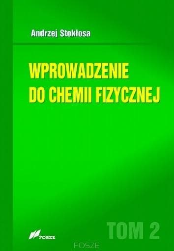 Wprowadzenie do chemii fizycznej Termodynamika chemiczna dla studentów i olimpijczyków