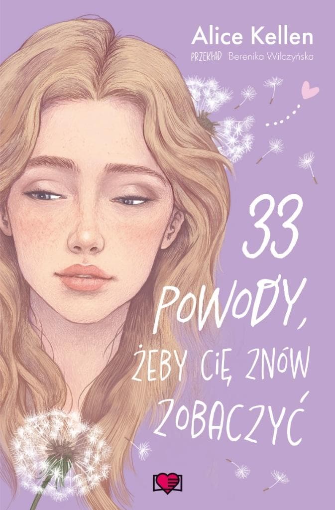 Wracać do ciebie T.1 33 powody, żeby cię znów - Alice Kellen