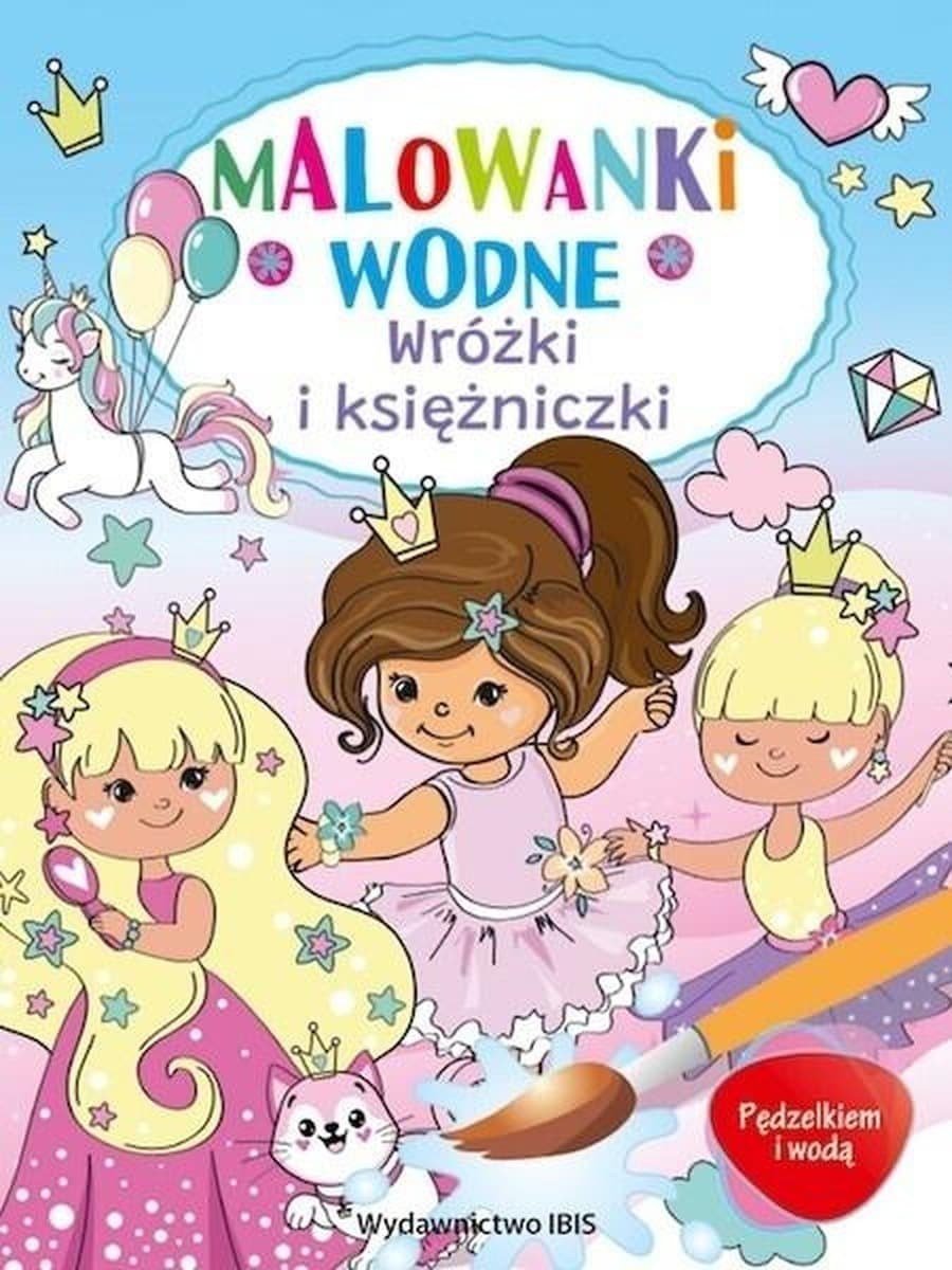 Wróżki i księżniczki Malowanki wodne dla dzieci 16 stron
