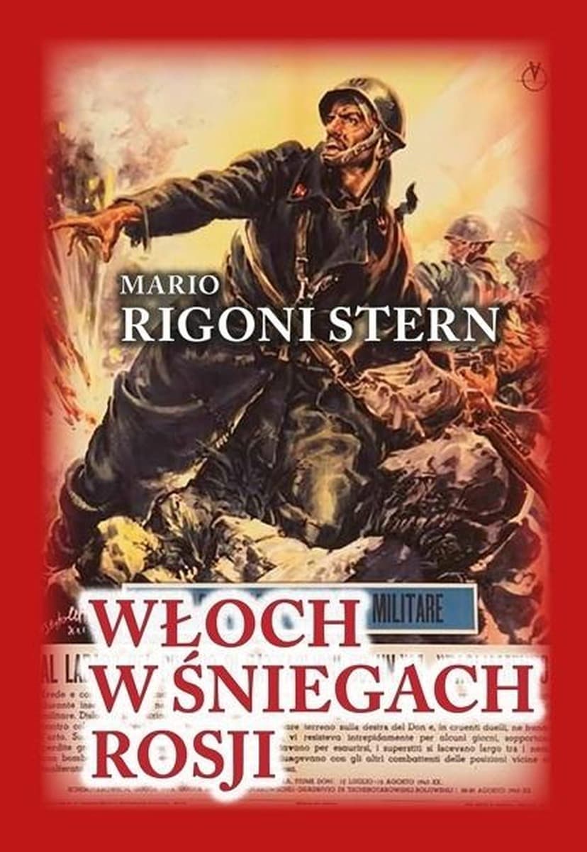Wspomnienia żołnierza: Włoch w śniegach Rosji Mario Rigoni Stern