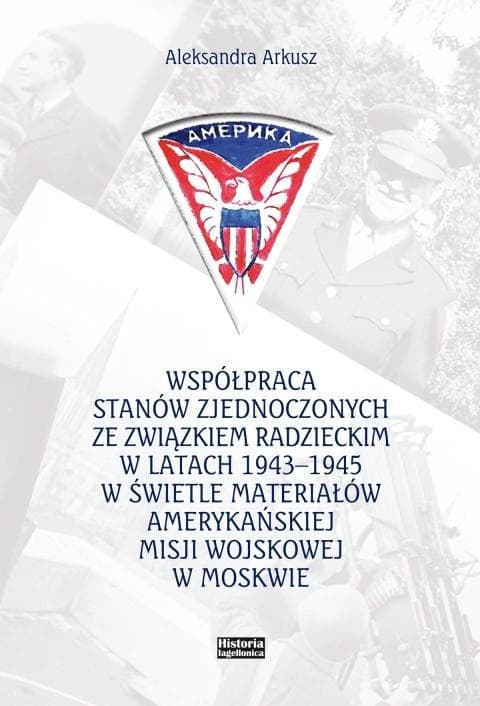 Współpraca Stanów Zjednoczonych ze Związkiem Radzieckim - analiza relacji w czasie II wojny światowej