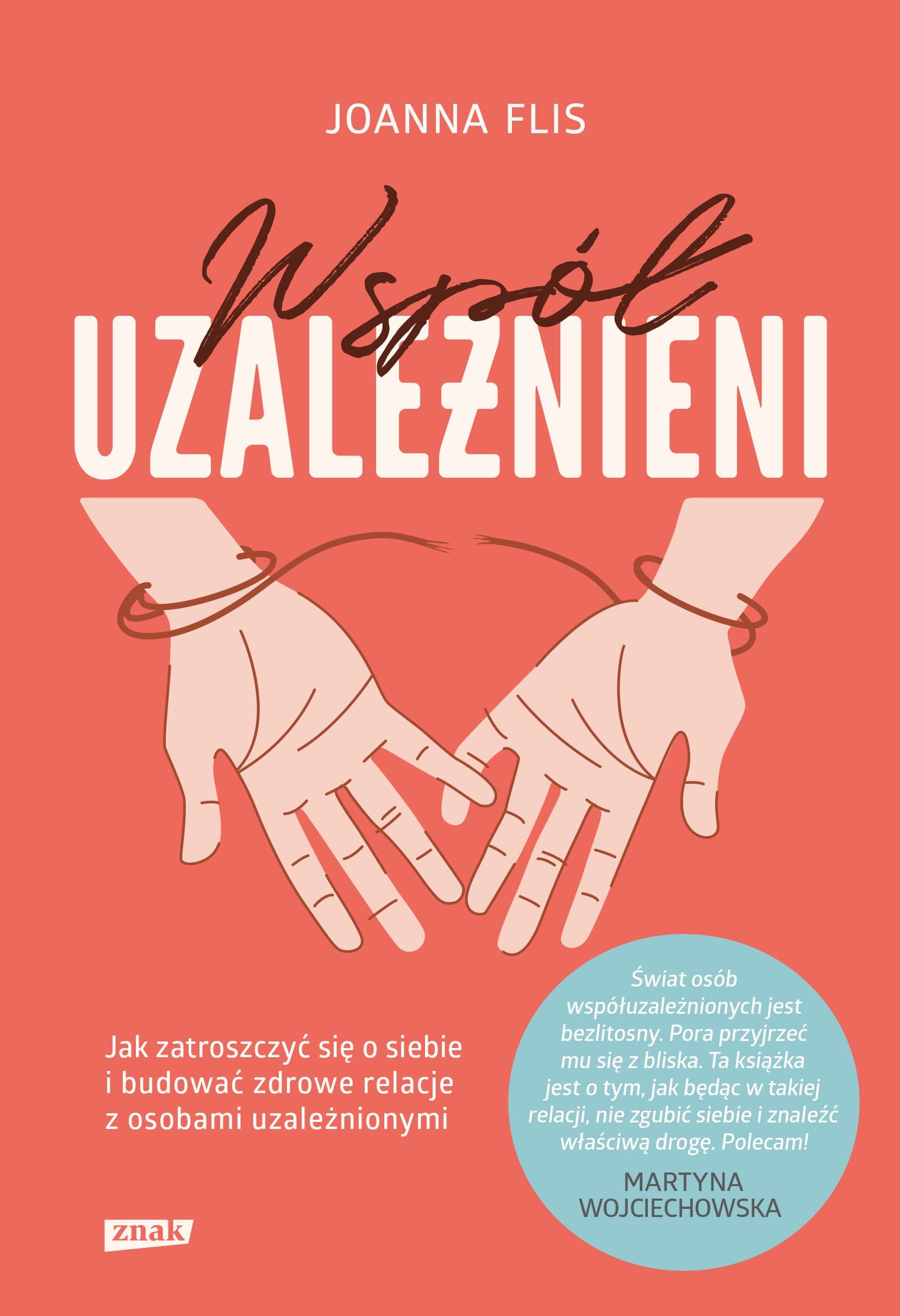 Współuzależnienie jak zatroszczyć się o siebie poradnik