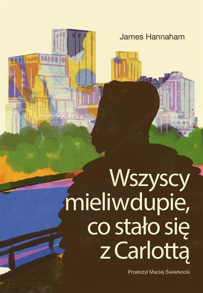 Wszyscy mieli w dupie, co stało się z Carlottą - Powieść Wydawnictwo Cyranka