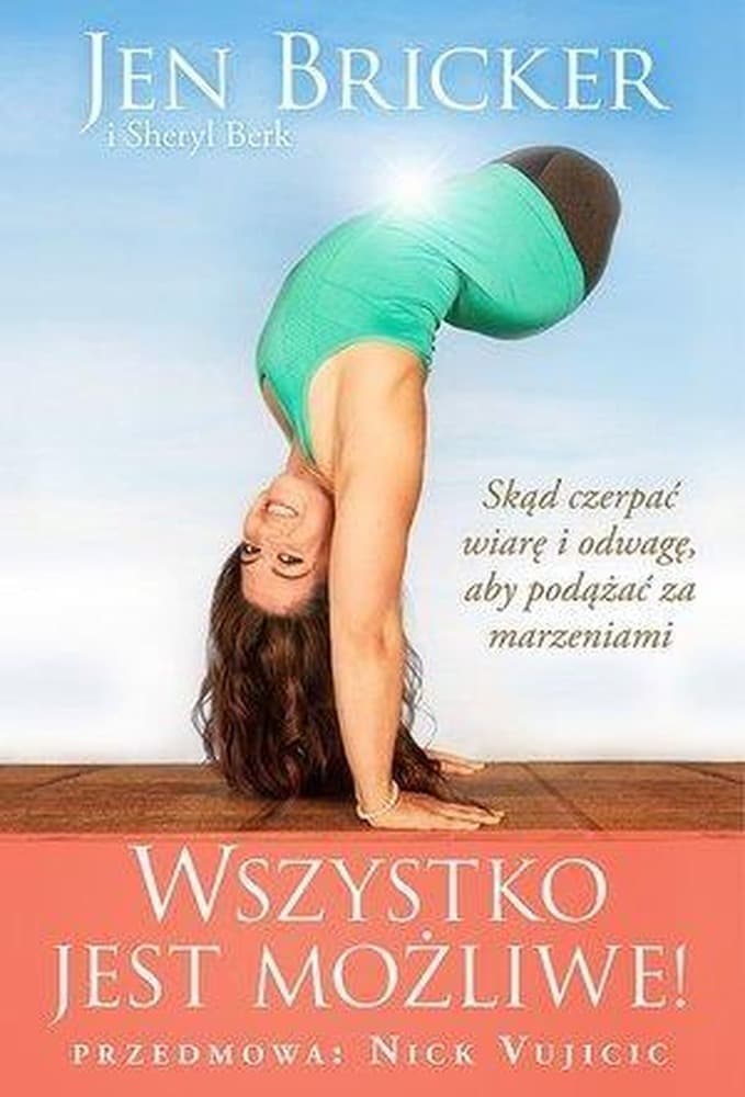 Wszystko jest możliwe: Książka motywacyjna