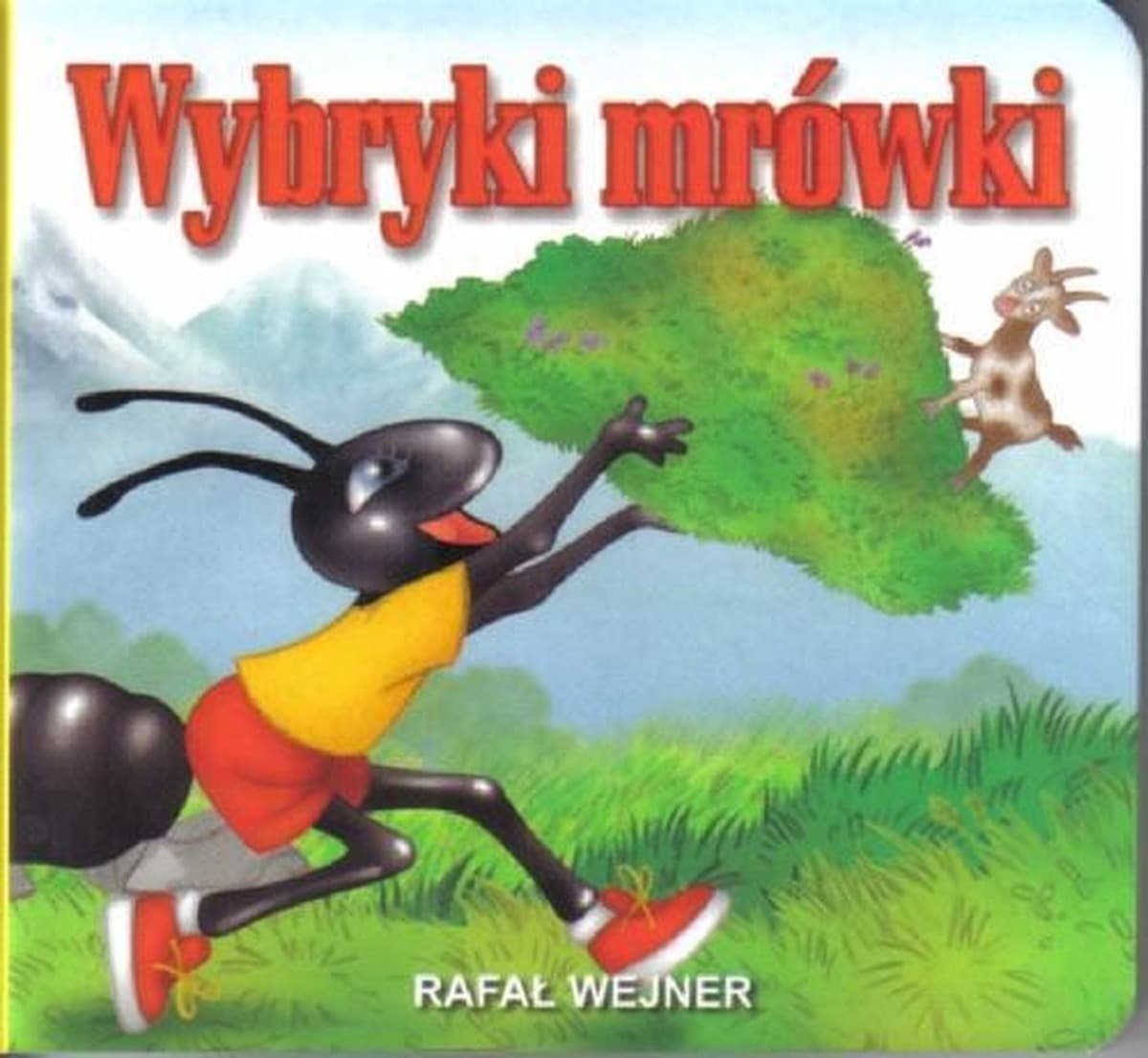 Wybryki Mrówki Klasyka Wierszyka Liwona Rafał Wejner