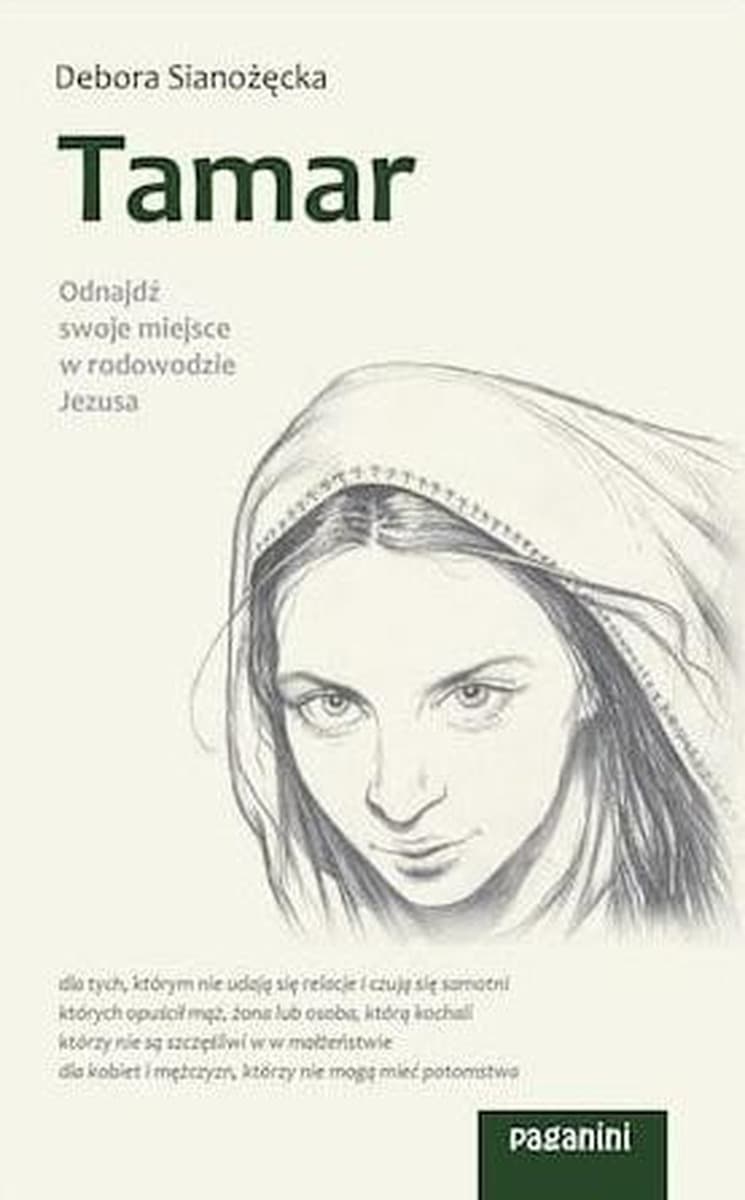 Wydawnictwo Paganini - Tamar: Odnajdź swoje miejsce w rodowodzie Jezusa - Przełam samotność i odnajdź sens