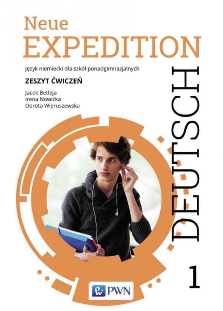 Expedition Deutsch Neue 1. Ćwiczenia, podręcznik Wydawnictwo Szkolne PWN
