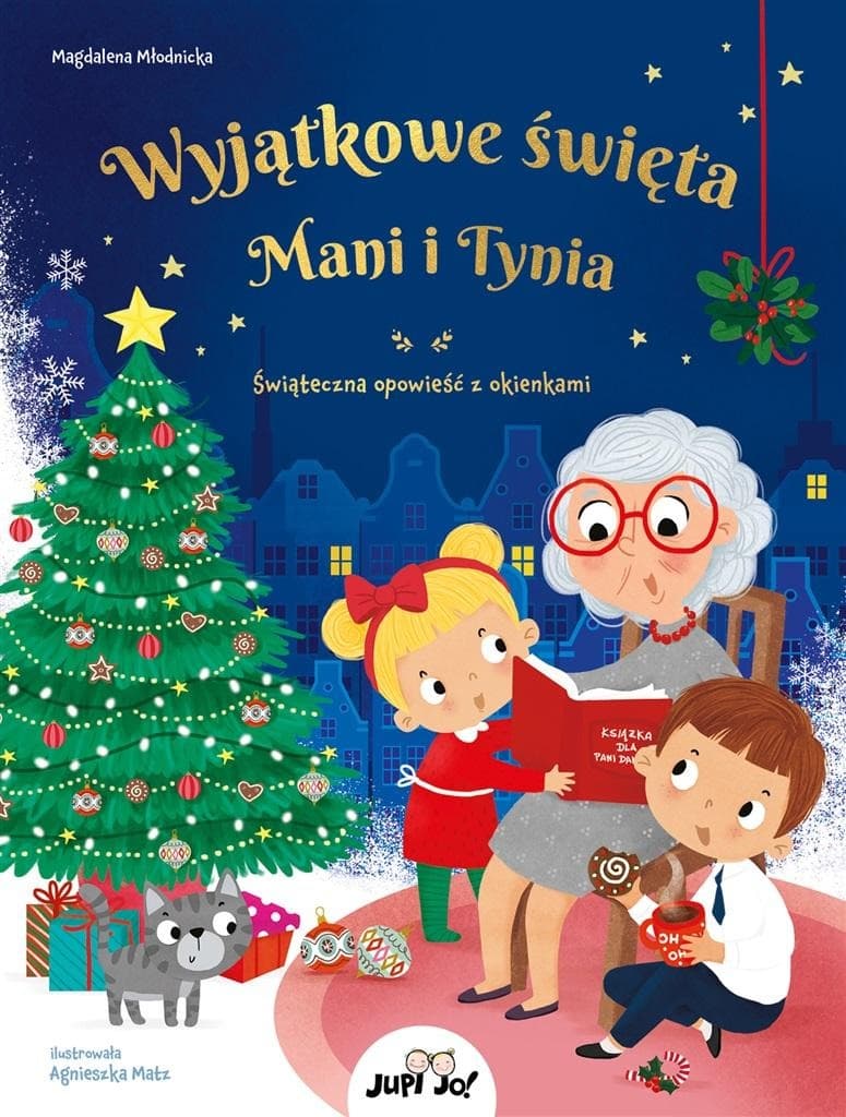 Wyjątkowe święta Mani i Tynia. Opowieść z okienkami dla dzieci