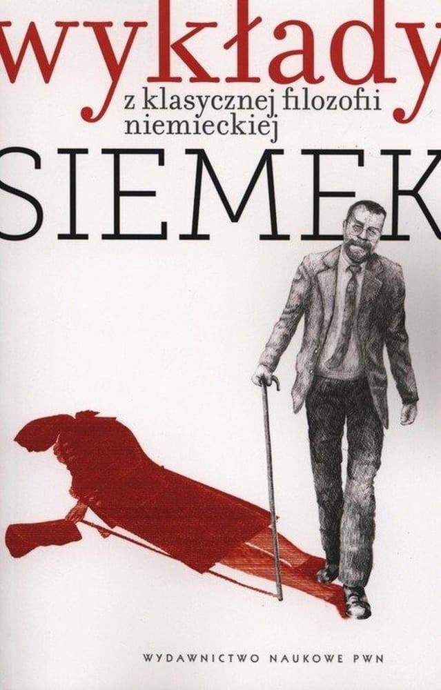 Wykłady z klasycznej filozofii niemieckiej Marek J. Siemek +CD