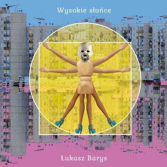 Wysokie słońce - tomik poezji Łukasza Barysa 78 stron