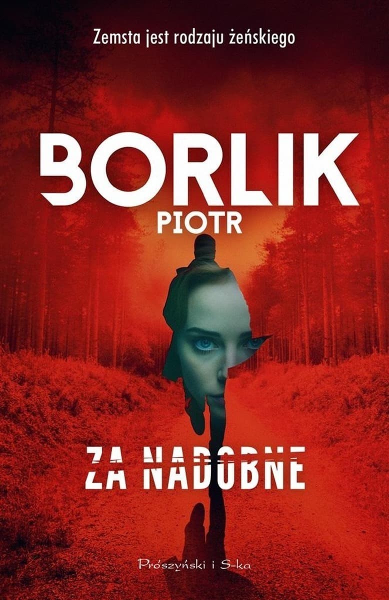 Za nadobne - Piotr Borlik, powieść kryminalna, 344 strony