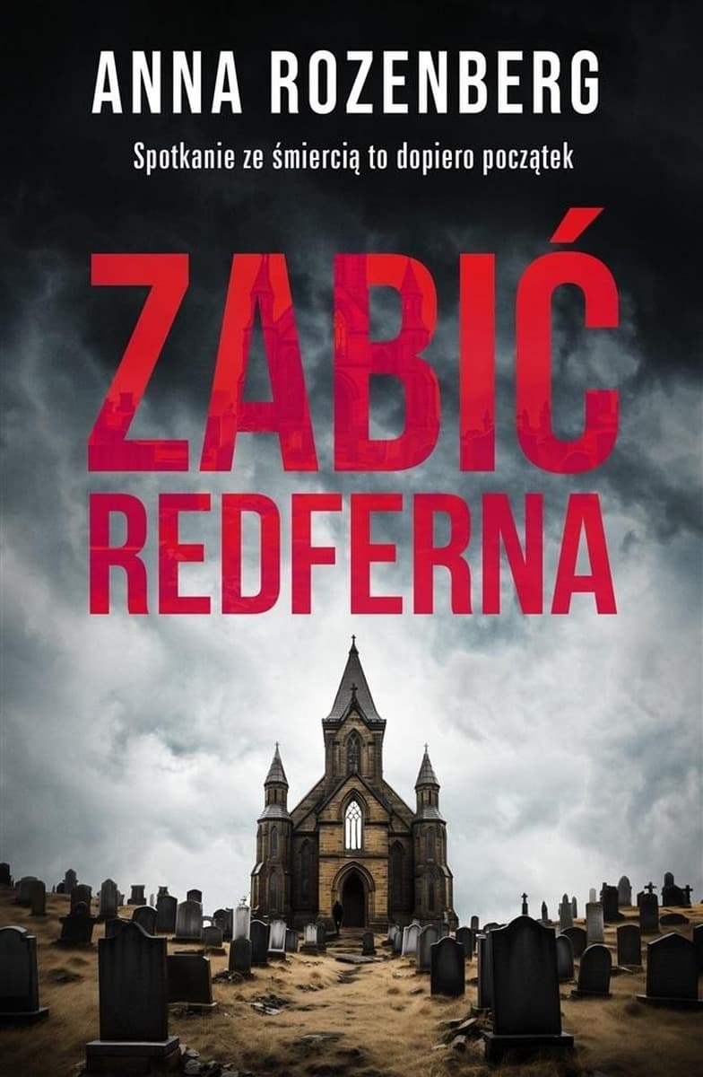 Zabić Redferna - Anna Rozenberg, powieść kryminalna
